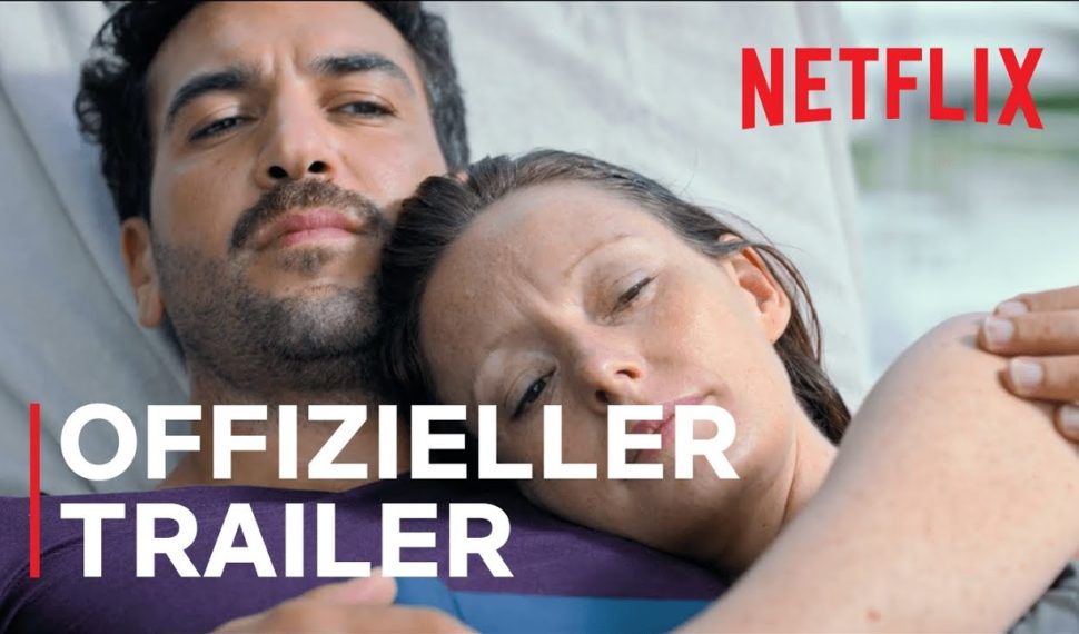 Netflix: Was wir wollten | Offizieller Trailer | Netflix