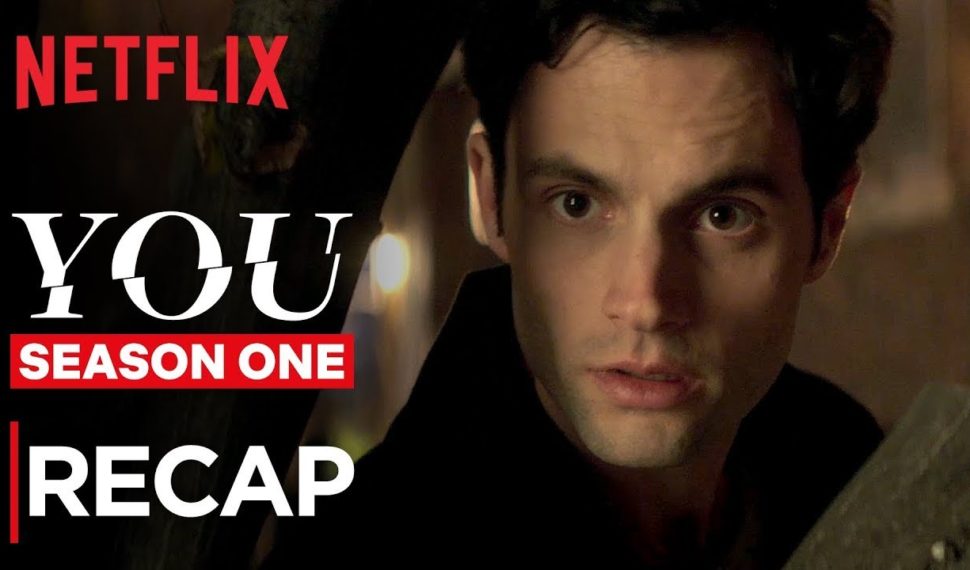 Netflix: YOU | Was geschah in Staffel 1? | Recap | Netflix