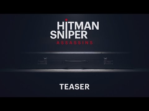 Hitman  Sniper Assassins | Teaser Trailer
