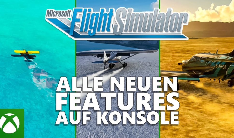 ALLE neuen FEATURES im Microsoft Flight Simulator