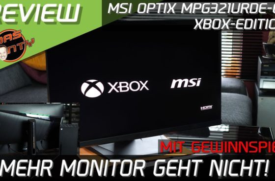 MSI Optix MPG321URDE-QD Xbox Edition – Test zum 32" 4K 144 Hz Gaming Monitor – Der perfekte Monitor?