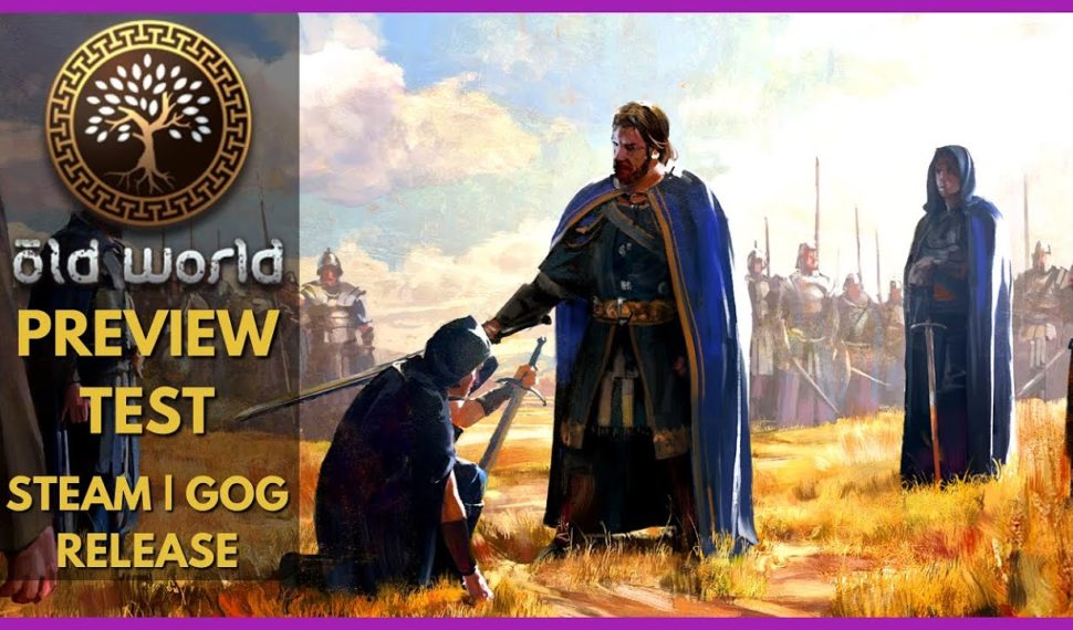 Wie gut ist Old World im Epic Games Store gereift? Preview Test zum Steam Release! 4X meets RPG